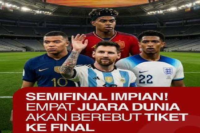 Empat Raksasa Berebut Tiket Final Piala Dunia 2026, Semifinal Dipastikan Sarat Gengsi